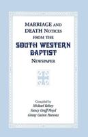 Marriage and Death Notices from the South Western Baptist  Newspaper