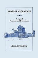 Morris Migration: A Saga of Forebears and Descendants