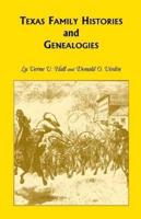 Texas Family Histories and Genealogies