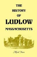 The History of Ludlow, Massachusetts