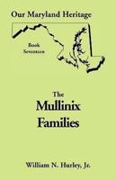 Our Maryland Heritage, Book 17: The Mullinix Families