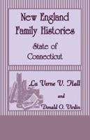 New England Family Histories. State of Connecticut