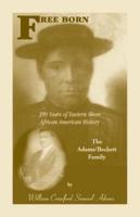 Free Born: 350 Years of Eastern Shore African American History - The Adams/Beckett Family