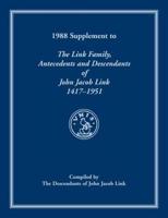 1988 Supplement To The Link Family, Antecedents and Descendants of John Jacob Link, 1417-1951. Compiled by the Descendants of John Jacob Link