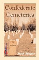 Confederate Cemeteries, Volume 2