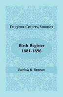Fauquier County, Virginia, Birth Register, 1881-1896