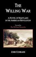 The Willing War: A Novel of Maryland in the American Revolution