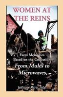 Women at the Reins: Farm Memories based on the collection From Mules to Microwaves