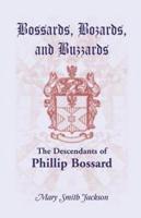 Bossards, Bozards, and Buzzards