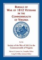 Burials of War of 1812 Veterans in the Commonwealth of Virginia