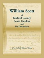 William Scott of Fairfield County, South Carolina and His Descendents