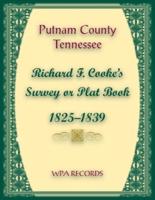 Putname County, Tennessee, Richard F. Cook's Survey or Plat Book, 1825-1839
