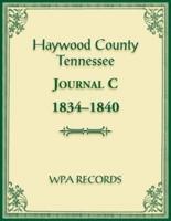 Haywood County, Tennessee Journal C, 1834-1840