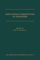 Greco-Roman Perspectives on Friendship