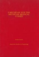 The Michigan Medical Codex (P. Mich. 758=P. Mich. Inv. 21)