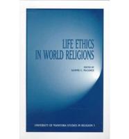Life Ethics in World Religions