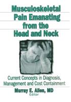 Musculoskeletal Pain Emanating from the Head and Neck