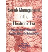 Serials Management in the Electronic Era