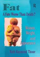 Fat-- A Fate Worse Than Death