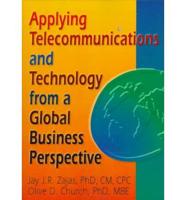 Applying Telecommunications and Technology from a Global Business Perspective