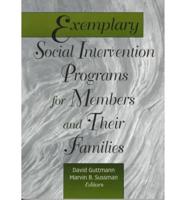 Exemplary Social Intervention Programs for Members and Their Families