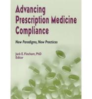 Advancing Prescription Medicine Compliance