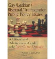 Gay/Lesbian/Bisexual/Transgender Public Policy Issues