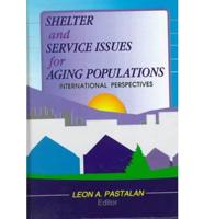 Shelter and Service Issues for Aging Populations