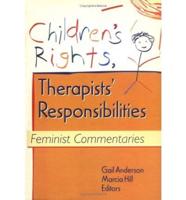 Children's Rights, Therapists' Responsibilities