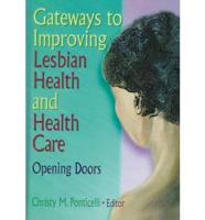 Gateways to Improving Lesbian Health and Health Care