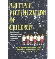 Multiple Victimization of Children