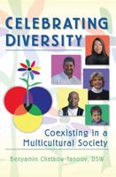 Celebrating Diversity : Coexisting in a Multicultural Society