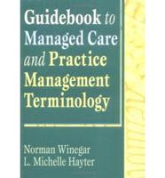 Guidebook to Managed Care and Practice Management Terminology