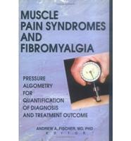 Muscle Pain Syndromes and Fibromyalgia