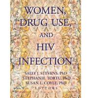 Women, Drug Use, and HIV Infection