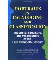 Portraits in Cataloging and Classification