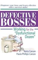 Defective Bosses : Working for the "Dysfunctional Dozen&#8221;