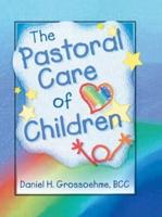 The Pastoral Care of Children