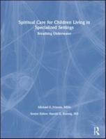 Spiritual Care for Children Living in Specialized Settings
