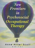 New Frontiers in Psychosocial Occupational Therapy