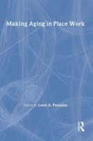 Making Aging in Place Work
