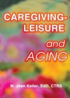 Caregiving--Leisure and Aging