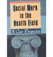 Social Work in the Health Field