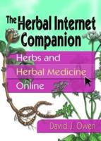 The Herbal Internet Companion: Herbs and Herbal Medicine Online