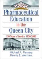 Pharmaceutical Education in the Queen City