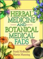 Herbal Medicine and Botanical Medical Fads