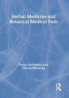 Herbal Medicine and Botanical Medical Fads