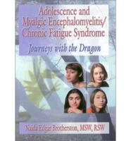 Adolescence and Myalgic Encephalomyelitis/chronic Fatigue Syndrome
