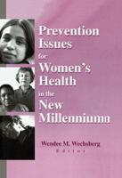 Prevention Issues for Women's Health in the New Millenium