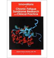 Innovations in Chronic Fatigue Syndrome Research and Clinical Practice